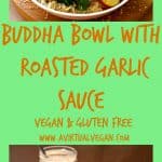 Buddha Bowl With Roasted Garlic Sauce