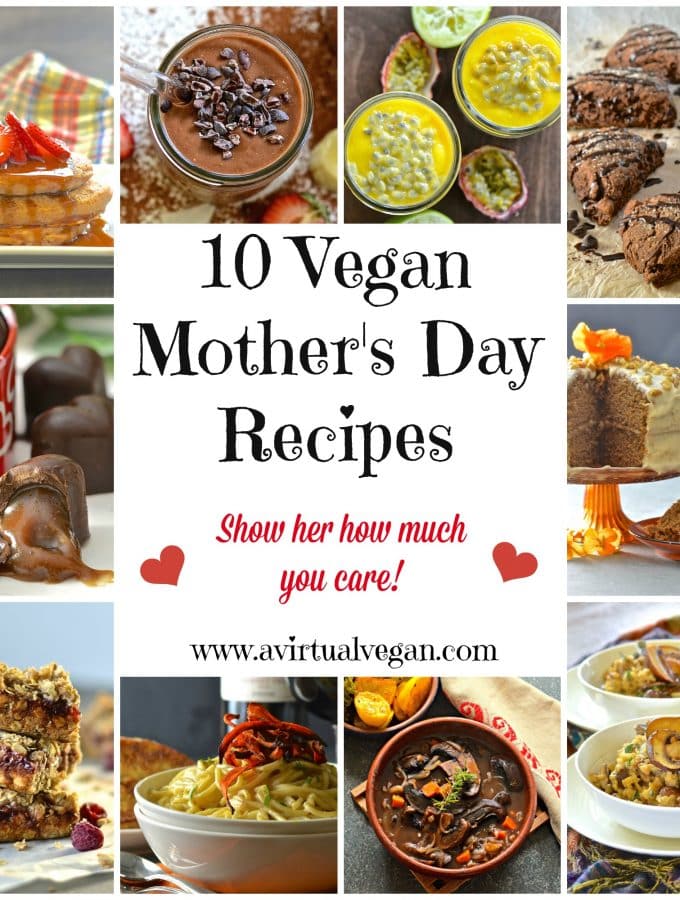 Show your Mom how much you care with this collection of 10 vegan Mother's Day Recipes. From brunch through to dessert there is something for everyone!