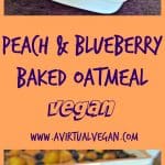 Peach & Blueberry Baked Oatmeal