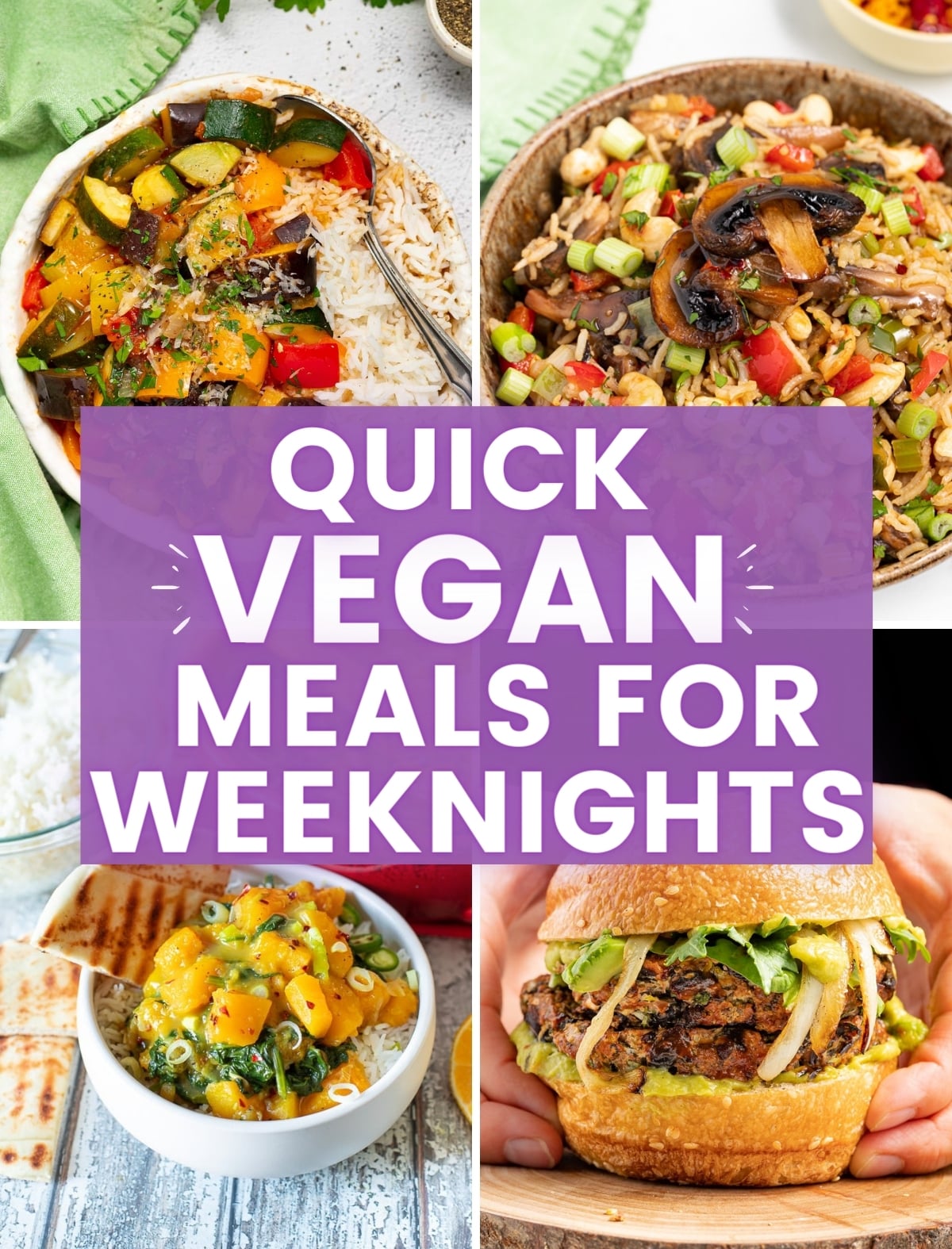 Quick Vegan Meals For Weeknights